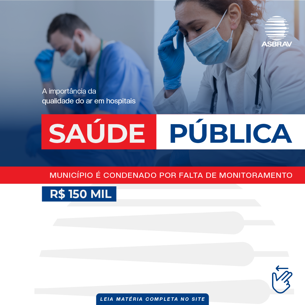 Município é Condenado a Pagar R$ 150 Mil por Falta de Monitoramento da Qualidade do Ar em Hospital